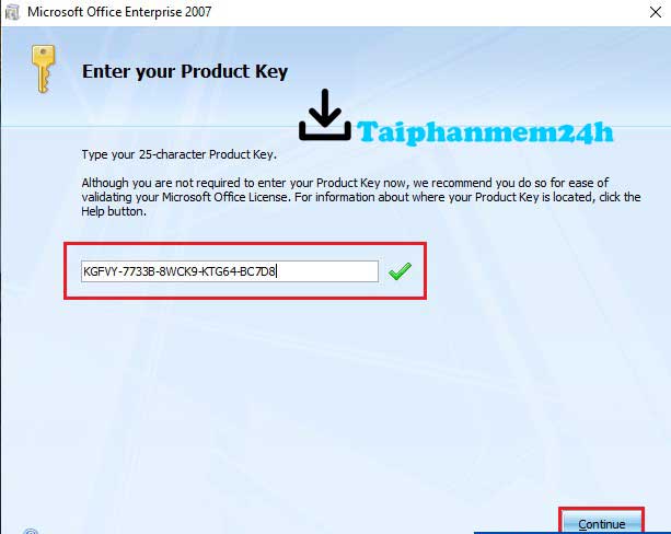 Nhập Key và nhấn Continue Nhập Key và nhấn Continue